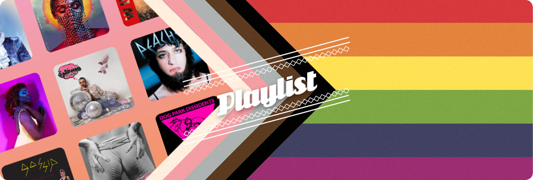 Playlist : Pride (but make it Queer)
