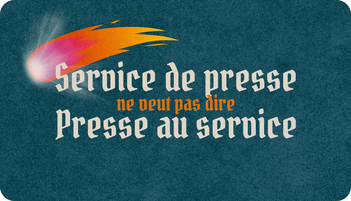 Service de presse ne veut pas dire PResse au Service